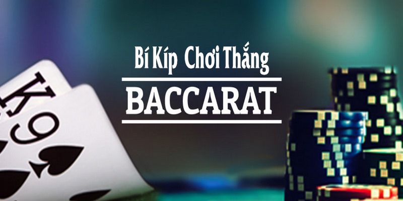 Bí quyết tham gia game Baccarat